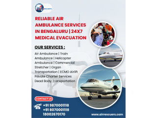 Reliable Air Ambulance Services in Bengaluru | 24x7 Medical Evacuation