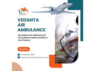 Economical Rate Air Ambulance with Medical Aid from Patna via Vedanta