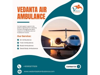 Dependable and Modern Air Ambulance from Kolkata by Vedanta