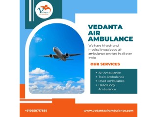 Use the Lowest Cost Air Ambulance from Patna with Unique Medical Aid